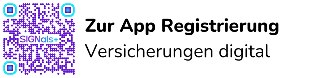 QR-Code mit „SIGNAals+“ in der Mitte, daneben steht „Zur App Registrierung Versicherungen digital“.