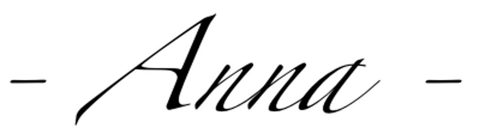 Schwarzer Text "– Anna –" in Schreibschrift auf weißem Hintergrund.
