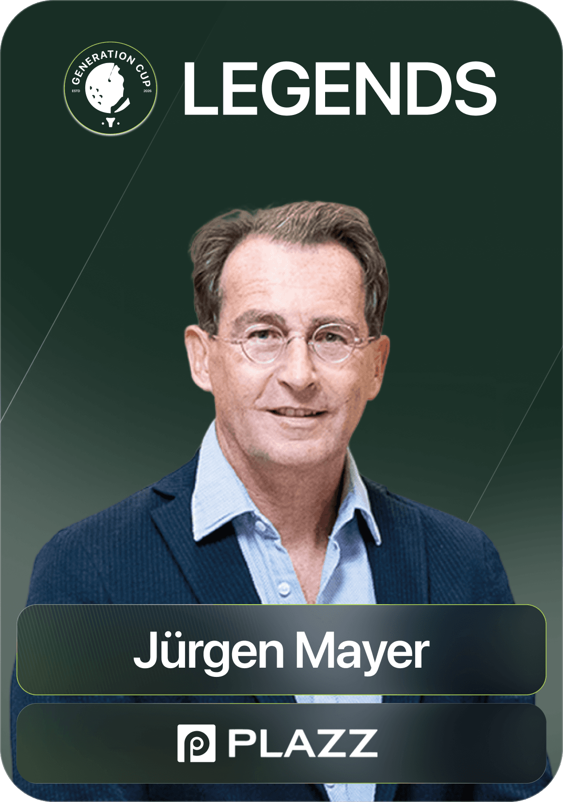 Juergen Mayer - Team Legends - PLAZZ