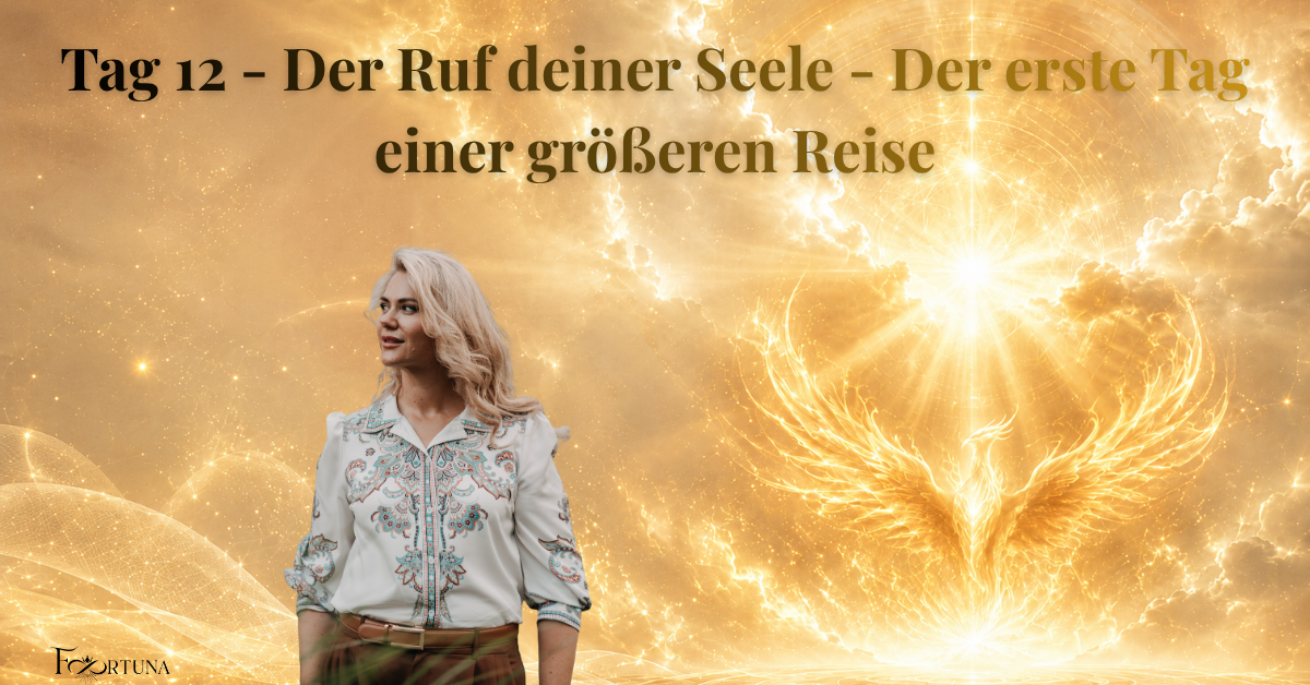 Der Ruf deiner Seele – heute. Der erste Tag einer größeren Reise.