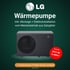 LG Wärmepumpe, inkl. Montage + Elektroinstallation, jetzt ab 9.999€.