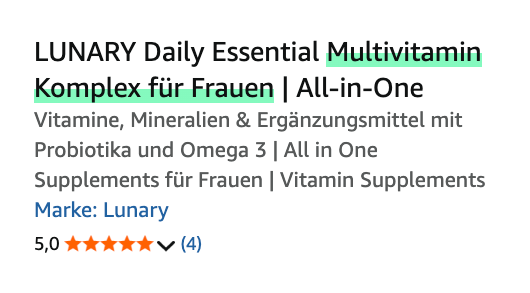 Amazon Produkttitel von LUNARY Daily Essential Multivitamin Komplex für Frauen, Hauptkeyword markiert