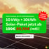 Solar-Paket Werbung: "10 kWp + 10kWh Solar-Paket jetzt ab 89,99€/mtl.!" mit "GRATIS ZÄHLERSCHRANK".