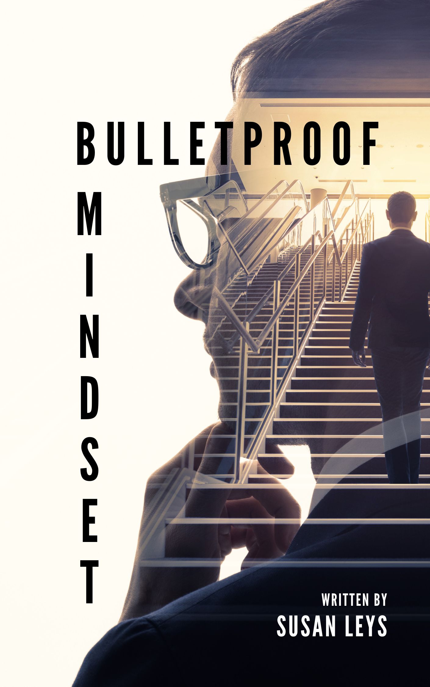 Bulletproof Mindset