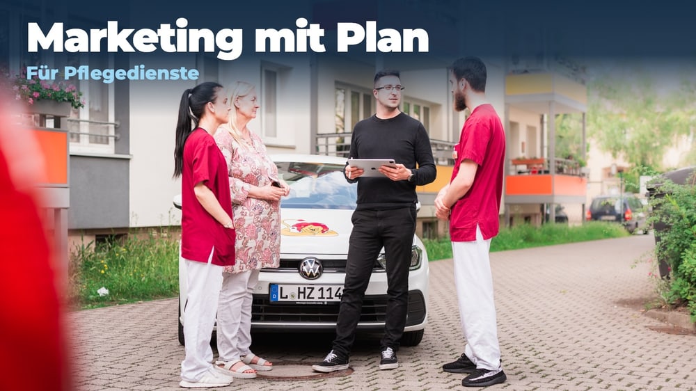 Marketing mit Plan für Ihren Pflegedienst: Titelgrafik mit Christian Wolfram