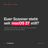 Textkachel von iTechGenius: Euer Scanner steht seit macOS 27 still?