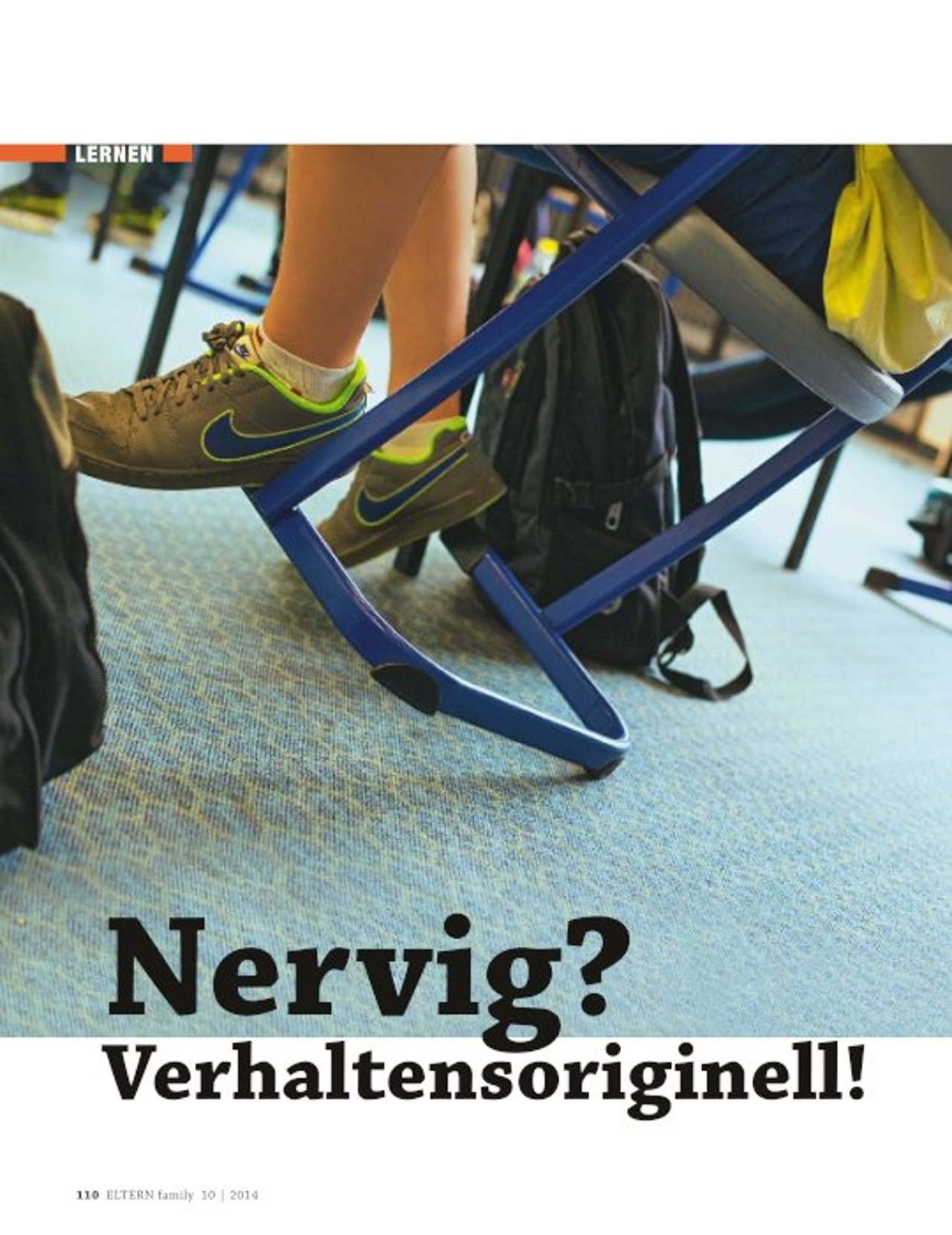 Nervig? Verhaltensoriginell!