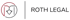 ROTH LEGAL