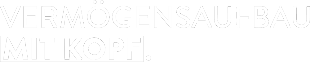 Weißer Text auf grünem Hintergrund: "VERMÖGENSAUFBAU MIT KOPF."