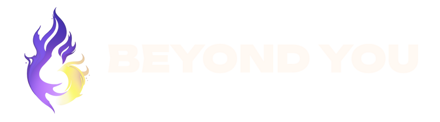 Beyond You