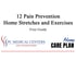 12 Pain Prevention Home Stretches and Exercises free guide by PC Medical Centers Joint and Spine Experts Home Care Plan.