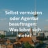 Vergleich zwischen Selbstvermietung und professioneller Ferienwohnungsagentur in Berlin – Entscheidungshilfe für Vermieter:innen