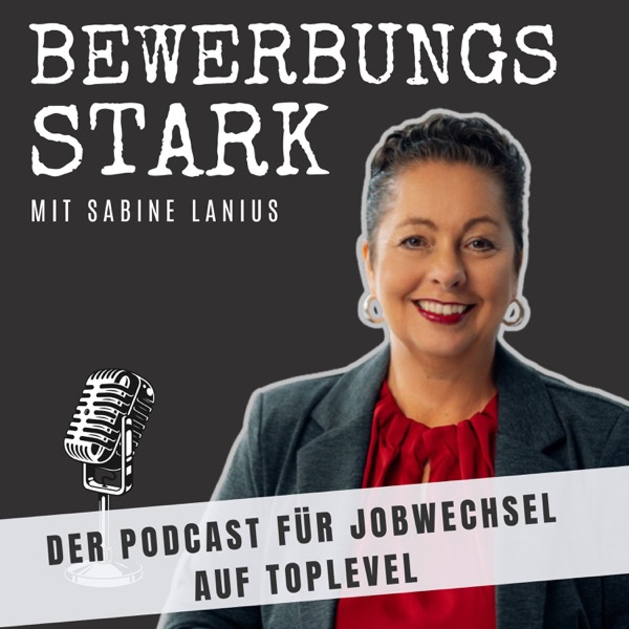 Cover des Podcasts BEWERBUNGSSTARK mit Sabine Lanius