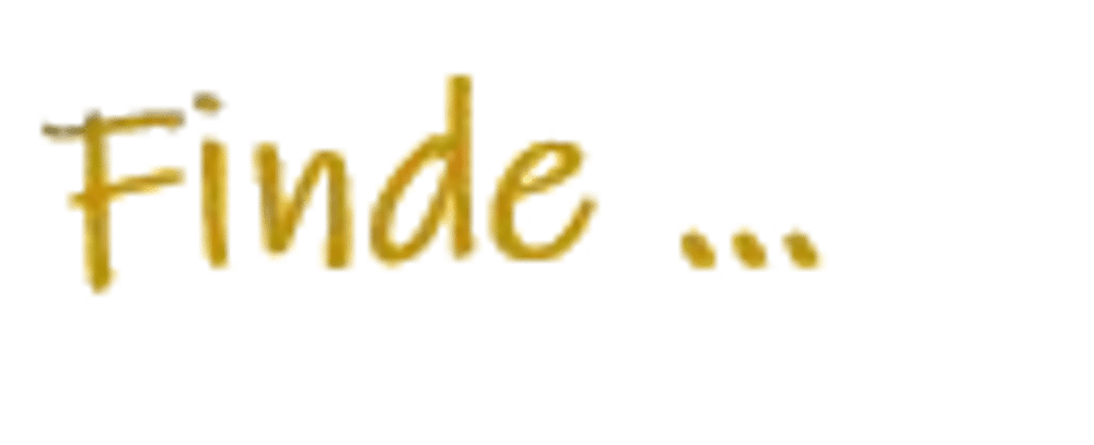 Goldfarbener Text auf grünem Hintergrund, der "Finde ..." liest.