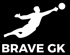 Weißer Torwart, der einen Fußball fängt, über dem Text "BRAVE GK" auf schwarzem Hintergrund.
