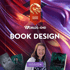 A young woman smiling, with "Worlds End Book Design" text, and three book covers titled "Crownless King," "Shining Aster Tides," and "The Forbidden Forest."