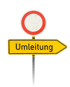 Verkehrsschild mit gelbem Pfeil, auf dem "Umleitung" steht, und einem roten Verbotszeichen darüber.