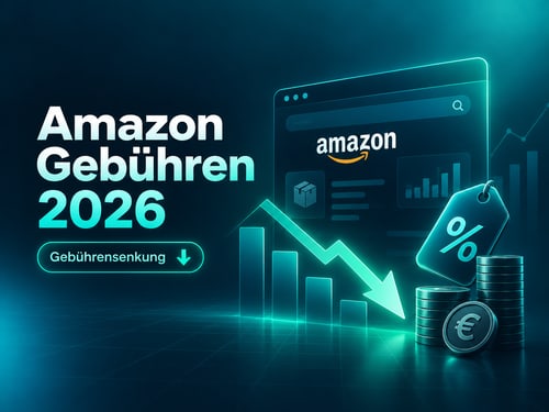 Amazon Gebühren 2026: was sich mit der Gebührensenkung ändert