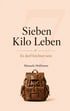 Buchcover Sieben Kilo Leben von Manuela Hoffmann mit einem braunen Lederrucksack auf hellem Hintergrund.