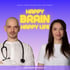 Estella Sophia Rohrmüller und Hady Daboul, "Happy Brain Happy Life", "Der Neuro Podcast".
