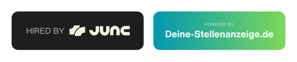 Zwei Buttons: "HIRED BY JUNC" auf Schwarz und "POWERED BY Deine-Stellenanzeige.de" auf grün-blauem Verlauf.