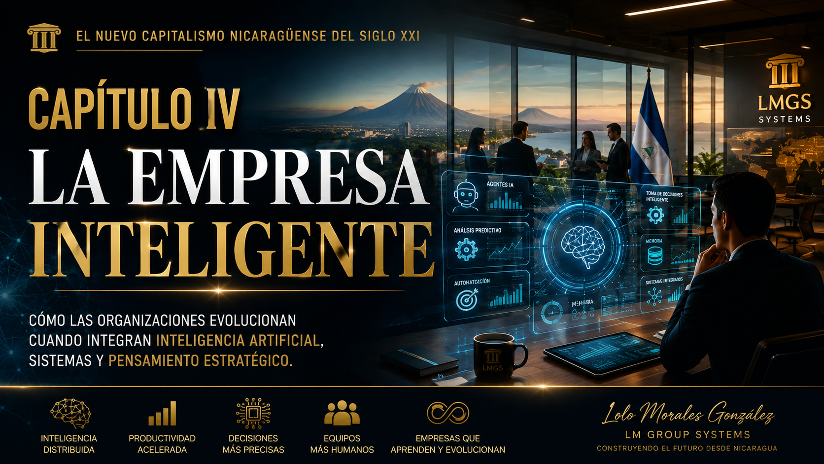 La Empresa Inteligente | Capítulo IV | El Nuevo Capitalismo Nicaragüense del Siglo XXI