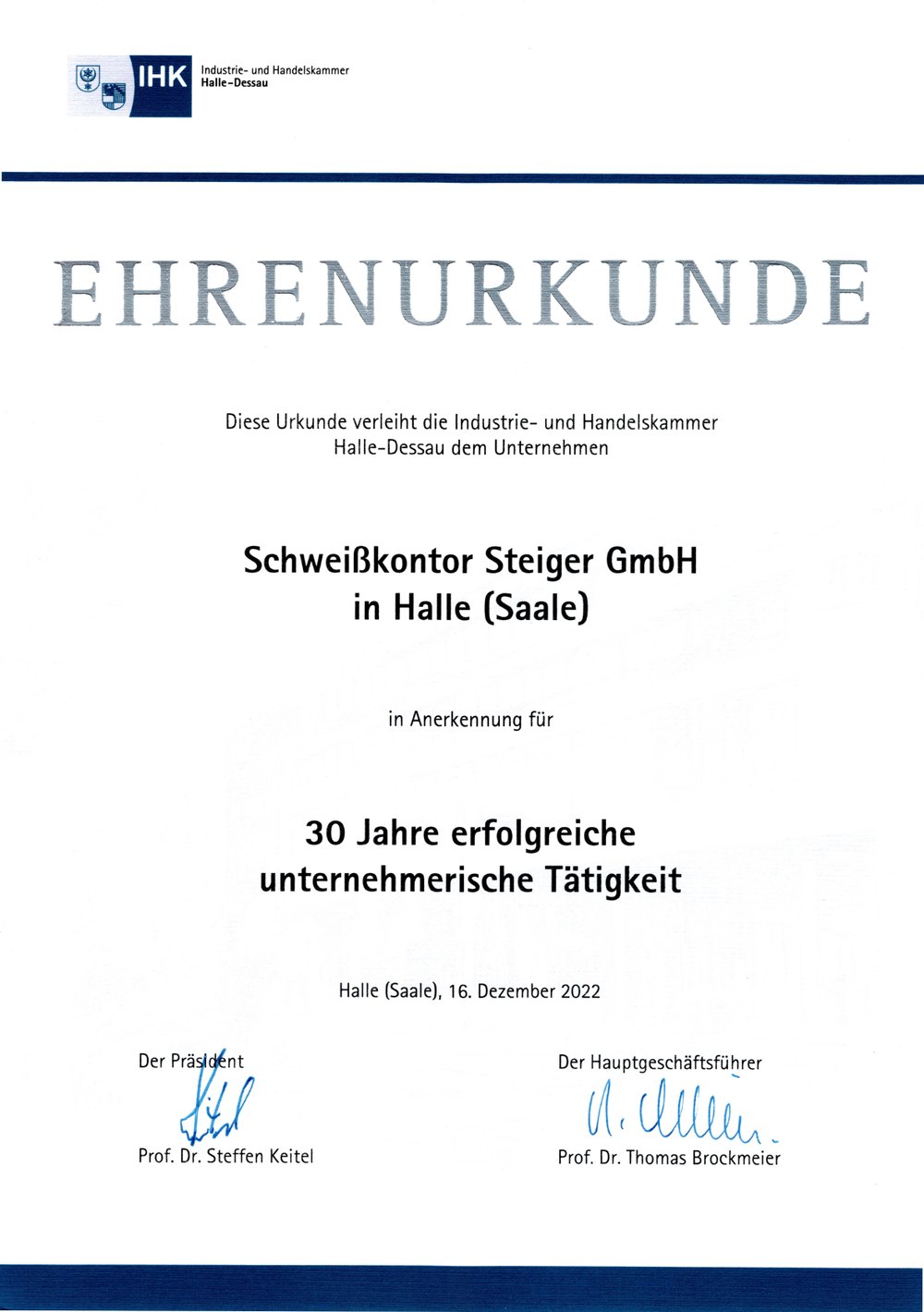 Ehrenurkunde der IHK Halle-Dessau für 30 Jahre erfolgreiche Tätigkeit der Schweißkontor Steiger GmbH.