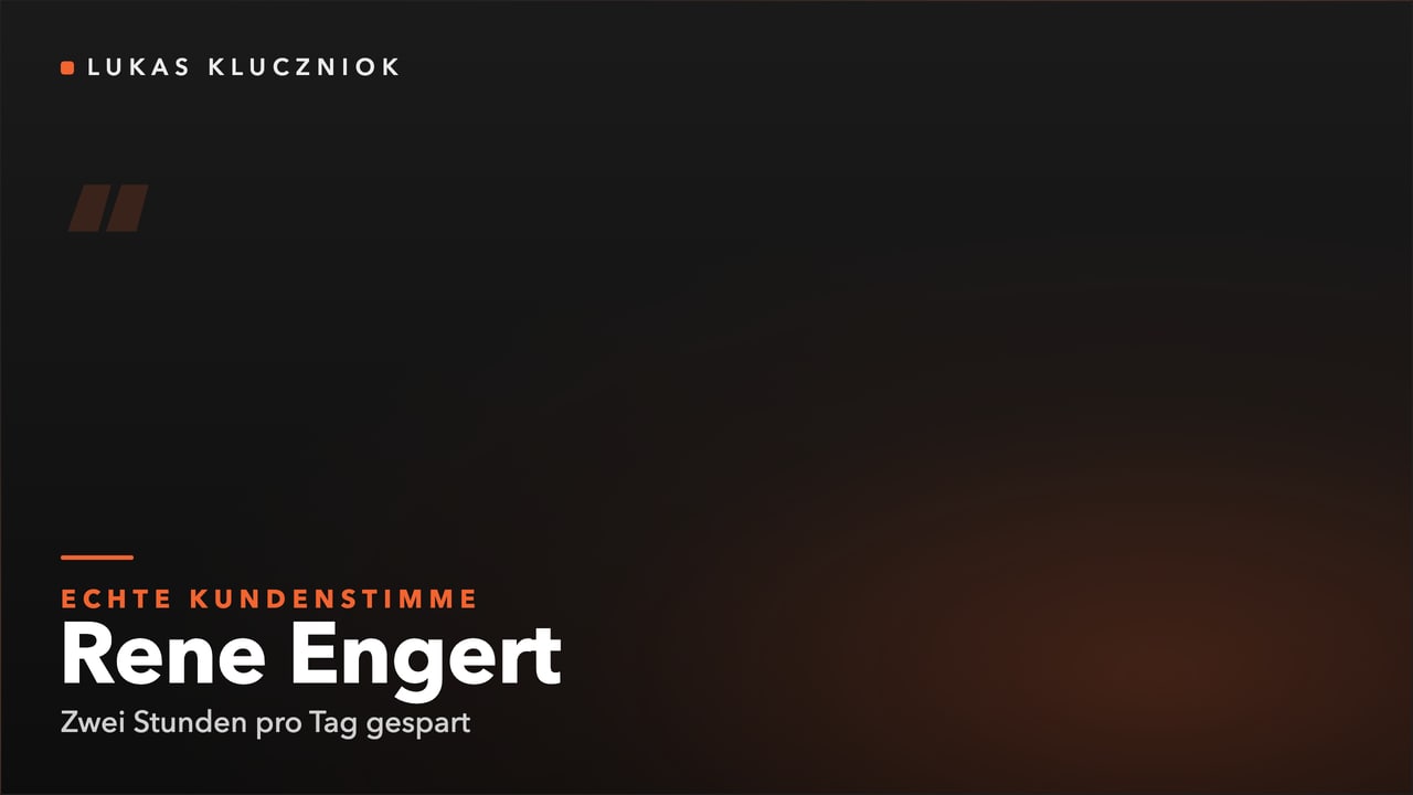 Kundenstimme Rene Engert: Zwei Stunden pro Tag gespart