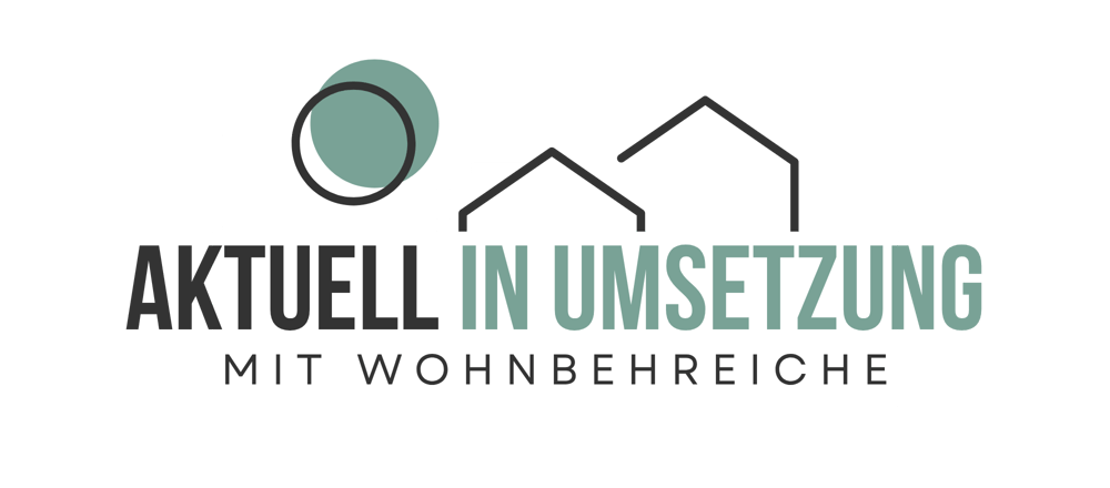 Logo mit Hausumrissen und dem Text „Aktuell in Umsetzung mit Wohnbeiche“.