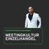 Mann in weißem Sakko, darüber steht "GESCHÄFTSFÜHRUNG & MANAGEMENT", darunter "MEETINGKULTUR EINZELHANDEL".