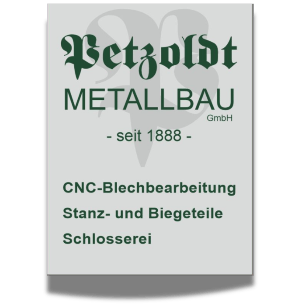 Petzoldt Metallbau GmbH seit 1888, CNC-Blechbearbeitung, Stanz- und Biegeteile, Schlosserei