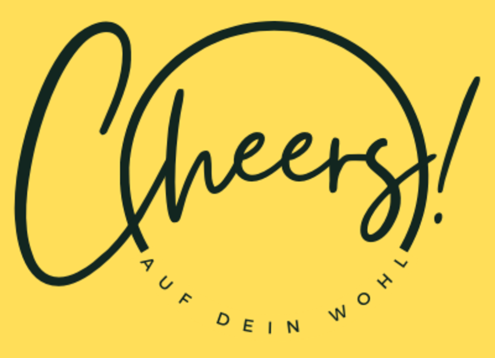 Schwarzer Text "Cheers!" in einem Kreis, darunter "AUF DEIN WOHL" auf gelbem Hintergrund.