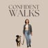 Eine Frau lächelt, während sie einen Hund an der Leine führt; Text: CONFIDENT WALKS.
