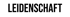 Der Text "LEIDENSCHAFT" in fetten, schwarzen Großbuchstaben auf dunkelgrünem Hintergrund.