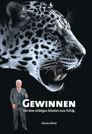 Gewinnen — Mit dem richtigen Mindset zum Erfolg, Martin Härtel