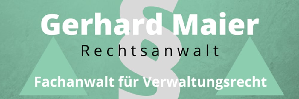 Kontaktkarte: Gerhard Maier, Rechtsanwalt, Fachanwalt für Verwaltungsrecht mit Adresse, Telefon, Fax und E-Mail