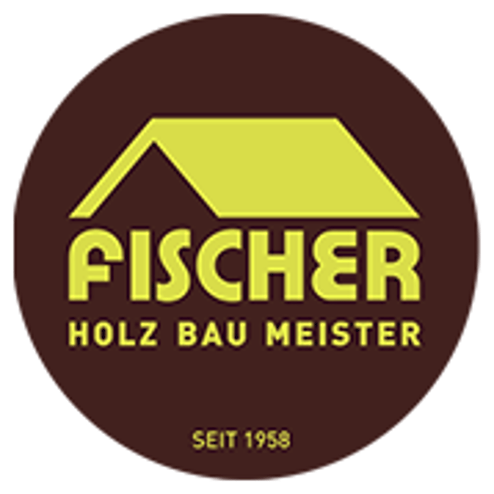 Braunes rundes Logo mit gelbem Dach und Text "FISCHER HOLZ BAU MEISTER SEIT 1958"