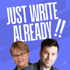 Just Write Already!!
