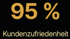 95 % Kundenzufriedenheit in goldener Schrift auf schwarzem Hintergrund.