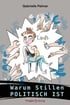 Gabrielle Palmer, Warun Stillen POLITISCH IST. Cartoon einer stillenden Frau, umgeben von Händen mit Flaschen und Geldsymbolen.
