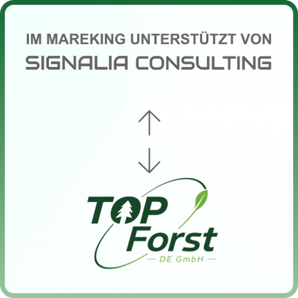 Top Forst DE GmbH Logo unter dem Text Im Marketing unterstützt von Signalia Consulting mit zwei vertikalen Pfeilen.